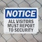 Signmission All Visitors Must Report To Security OSHA Notice Sign, Plastic, 14in W x 10in L, 2PK OS-2PACK-NS-P-1014-L-15240 - alternate 7